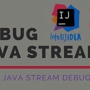Debug Java Streams In IntelliJ IDEA Using Java Stream Debugger Plugin Tech Primers