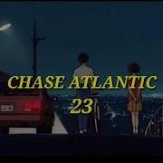 Chase Atlantic 23 Legendado