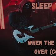 Sleep Token When The Party S Over From The Room Below Cover Lyrics