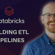 Building ETL Pipelines In Databricks Data Engineering In Databricks