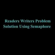 Solution To Readers Writers Problem Using Semaphore Operating System Bengali