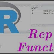 Repeat Function In R E10