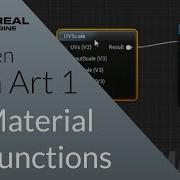 Material Functions Unreal Engine 4 Tech Art S01E05