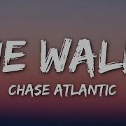 Chase Atlantic The Walls Lyrics