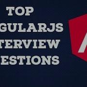Лучшие вопросы для собеседования по Angular 6 с примерами кода ЧАСТЬ 1