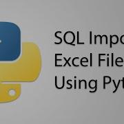 SQL Import Excel File To Table Using Python Pandas