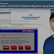 Install Migrate Cisco Unity Connection CUC 15 0 Publisher Using Data Import Option EP 15