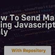 How To Send Mail Using Javascript Only
