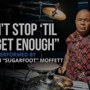 Michael Jackson S Drummer Jonathan Moffett Performs Don T Stop Til You Get Enough