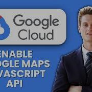 How To Enable Google Maps JavaScript API In Google Cloud Console Quick Guide
