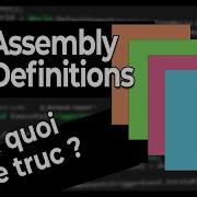 Assembly Definitions Boostez Votre Temps De Compilation