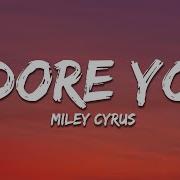 Miley Cyrus Adore You Lyrics