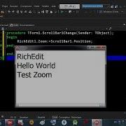 Delphi 024 RichEdit 02 Zoom With ScrollBar