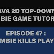 Java Zombie Game Tutorial 47 Zombie Kills Player