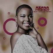 Azana Higher Beat Soul 88 Remix