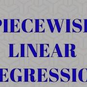 Piecewise Linear Regression Dummy Variable Interaction Terms