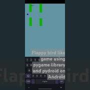 Flappy Bird Like Game Using Pygame And Pydroid 3 On Android