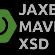 Generate JAXB Java Classes From XSD With Maven Jaxb2 Plugin AND Spring OXM JAXB Example