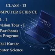 BAREBONES OF A PYTHON PROGRAM CLASS 12 COMPUTER SCIENCE CHAPTER 1 By Compedutech