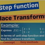 Unit Step Function Laplace Transform How To Find LT Of Function Containing Unit Step Function