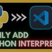 How To Add Python Interpreter In Visual Studio Code 2025 Python Interpreter In VS Code
