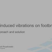 Human Induced Vibrations On Footbridges