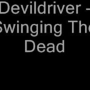 Devildriver Swinging The Dead