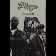 Playa Cheers 2 U 25th Anniversary Remastered Mix