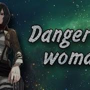 Attack On Titan Mikasa Ackerman Dangerous Woman Ariana Grande