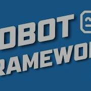 Introduction To Robot Framework With Python Test Automation Made Easy