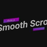 Smooth Scroll Raycasting With Three Js