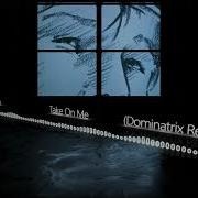 A Ha Take On Me Dominatrix Retrologic Rmx