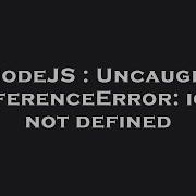 NodeJS Uncaught ReferenceError Io Is Not Defined