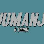 B Young Jumanji Lyrics