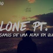 Alan Walker Ava Max Alone Pt II Tradução Legendado