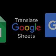 Using Google Translate In Google Sheets