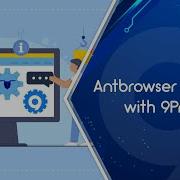 9Proxy Antbrowser Proxy Settings With 9Proxy