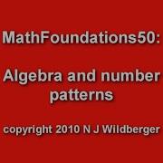 Algebra And Number Patterns Arithmetic And Geometry Math Foundations 50 N J Wildberger
