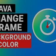 Change JFrame Background Color Every Second In Java Live Color Effect Tutorial