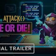 Net Attack Code Or Die Official 1 0 Launch Trailer