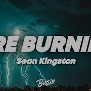 Sean Kingston Fire Burning Lyrics