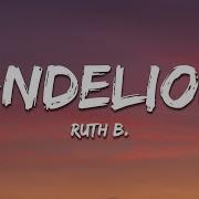 Ruth B Dandelions Lyrics