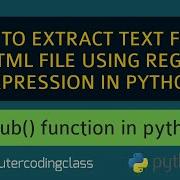 How To Extract Text From HTML File Using Python Python Regular Expression Example Python Regex