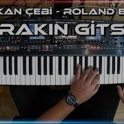 Hakan Çebi Bırakın Gitsin Roland Arabesk Hakançebi