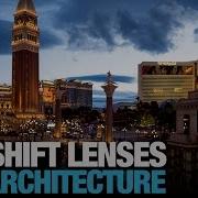 Tilt Shift Lenses For Architecture