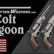 Big Iron Development Of The Colt 1848 Dragoon Revolver