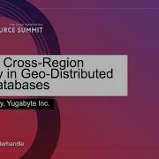 Taming Cross Region Latency In Geo Distributed SQL Databases Sid Choudhury Yugabyte Inc