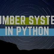 Number System Conversion In Python Python Tutorial 18