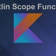 Kotlin Scope Functions Scope Functions In Kotlin Comprehensive Guide And Practical Examples