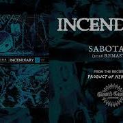 Incendiary Sabotage 2026 Remaster